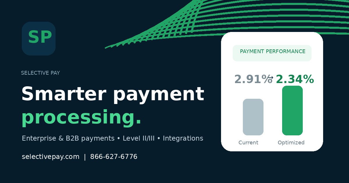 Selective Pay | Enterprise Payment Processing & Merchant Services